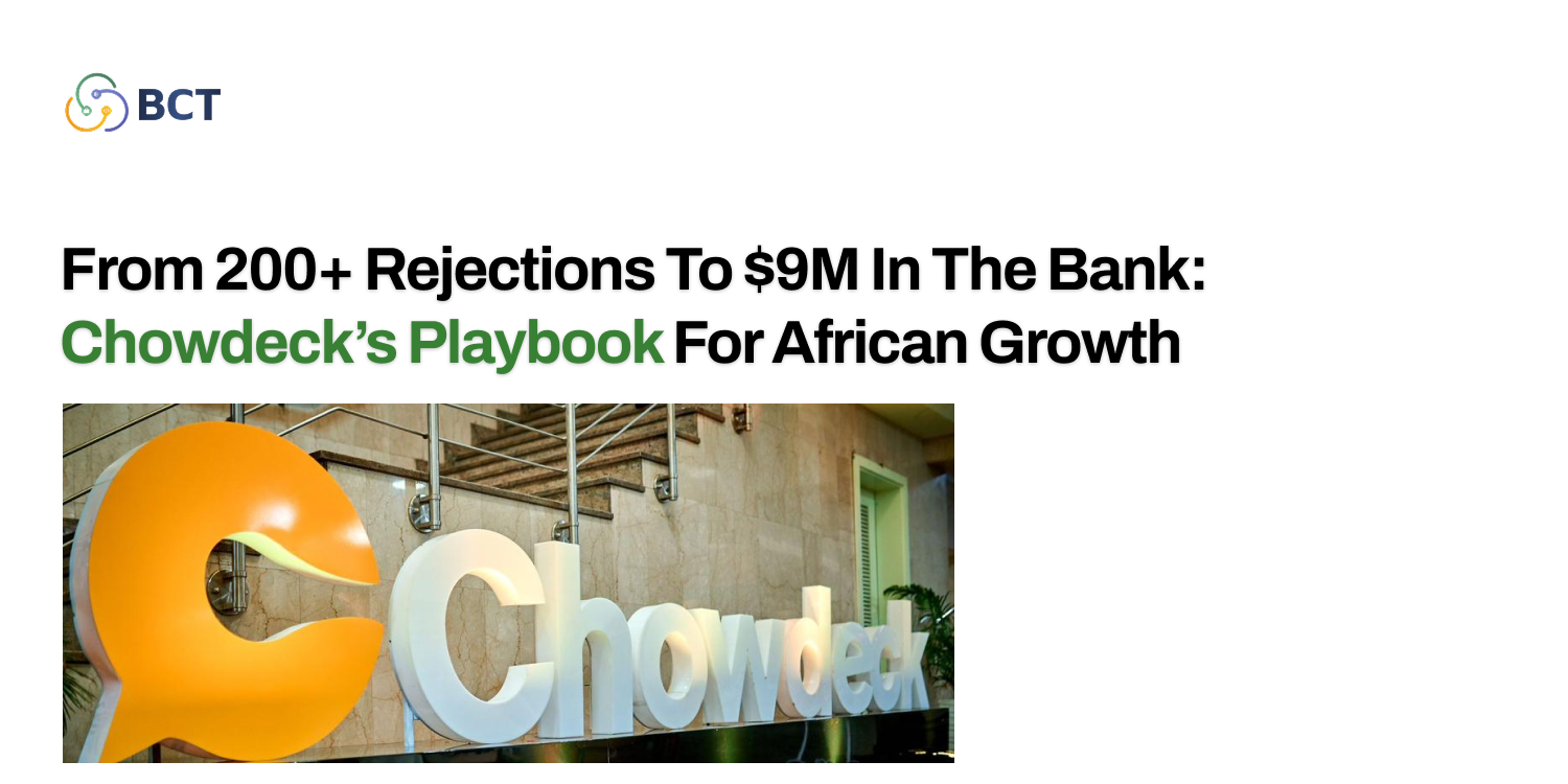 From 200+ Rejections to $9M in the Bank: Chowdeck’s Playbook for African Growth