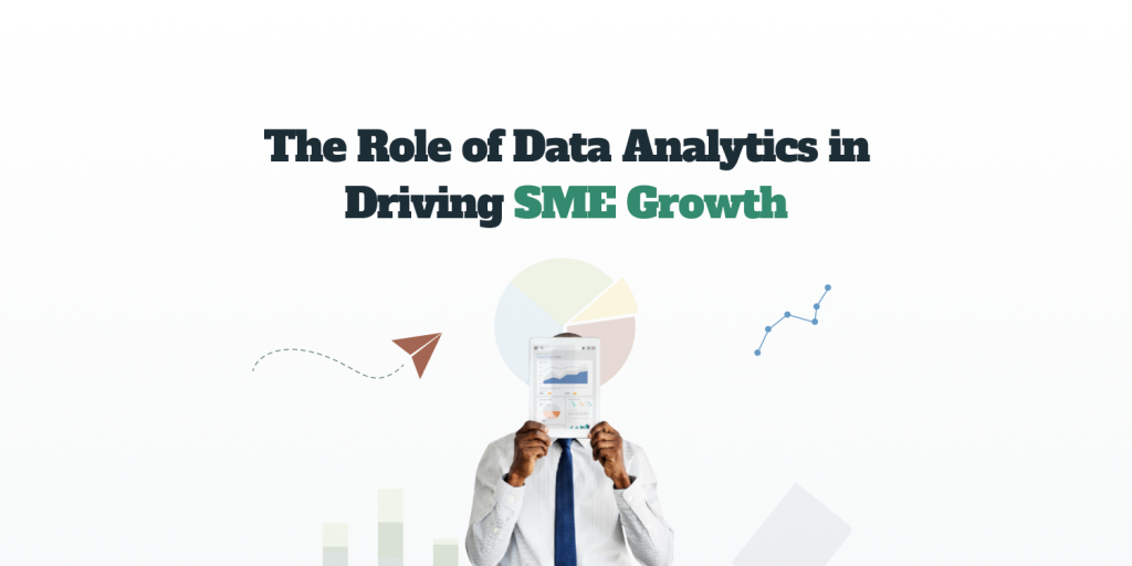 The Role of Data Analytics in Driving SME Growth
