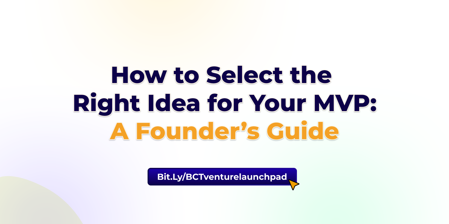 How to Select the Right Idea for Your MVP: A Founder’s Guide (2026)