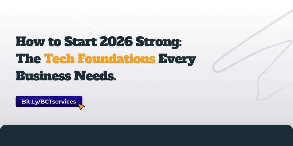 How to Start 2026 Strong: The Tech Foundations Every Business Needs