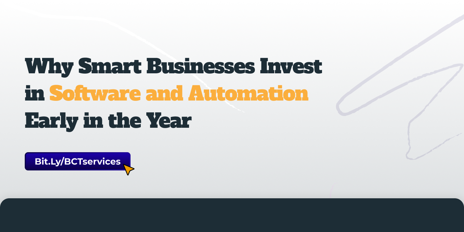 Why Smart Businesses Invest in Software and Automation Early in the Year