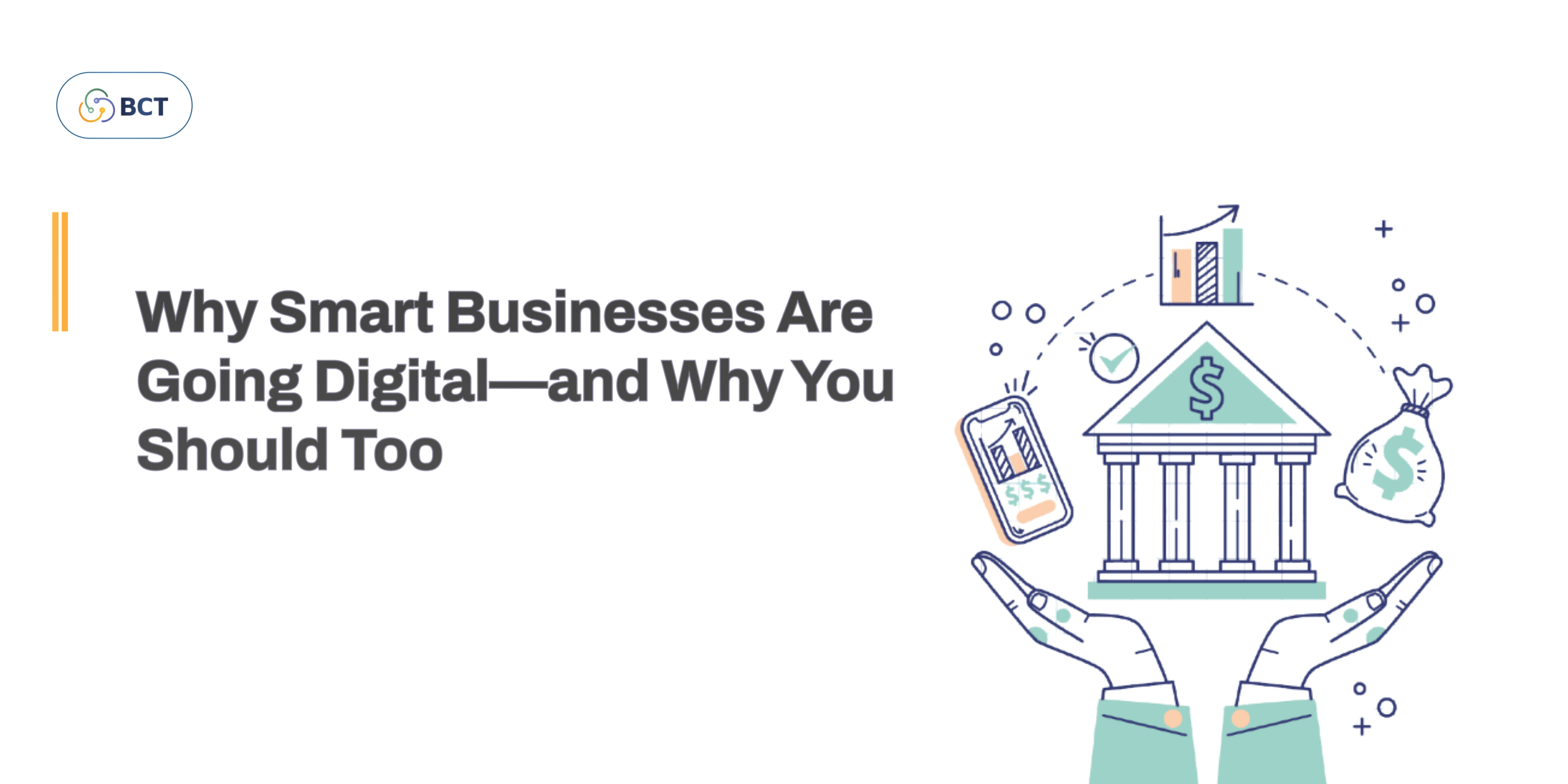 Why Smart Businesses Are Going Digital—and Why You Should Too